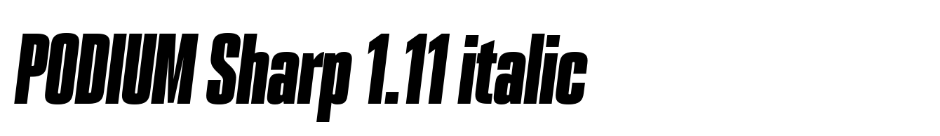 PODIUM Sharp 1.11 italic